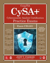 Cover CompTIA CySA+ Cybersecurity Analyst Certification Practice Exams (Exam CS0-001)