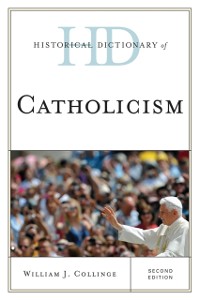 Cover Historical Dictionary of Catholicism