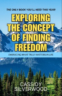 Cover Exploring the Concept of Finding Freedom