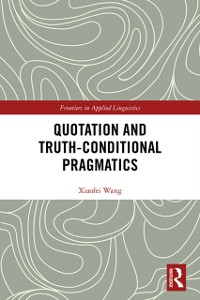 Cover Quotation and Truth-Conditional Pragmatics