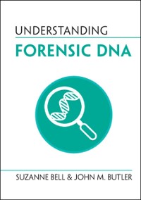 Cover Understanding Forensic DNA