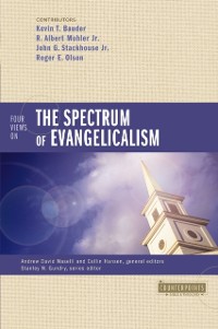 Cover Four Views on the Spectrum of Evangelicalism