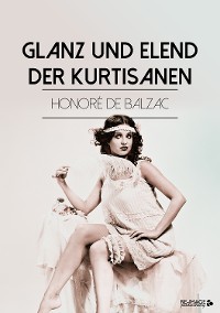 Cover Glanz und Elend der Kurtisanen