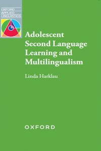 Cover Adolescent Second Language Learning and Multilingualism