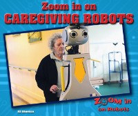 Cover Zoom in on Caregiving Robots
