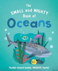 Cover The Small and Mighty Book of Oceans