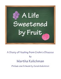 Cover A Life Sweetened by Fruit