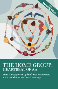 Cover The Home Group: Heartbeat of AA