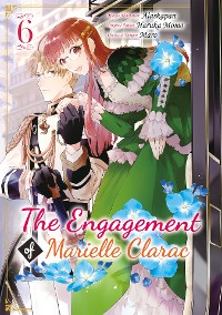 Cover The Engagement of Marielle Clarac (Manga) Volume 6