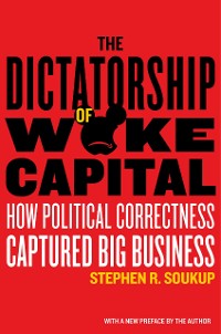 Cover The Dictatorship of Woke Capital