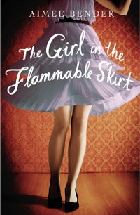 Cover The Girl in the Flammable Skirt