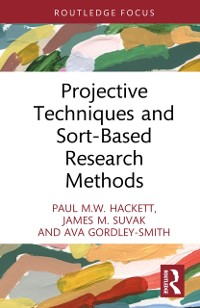 Cover Projective Techniques and Sort-Based Research Methods