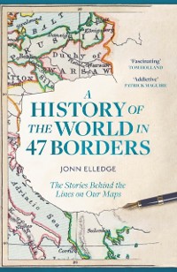 Cover History of the World in 47 Borders