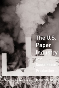Cover U. S. Paper Industry and Sustainable Production