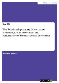 Cover The Relationship among Governance Structure, R & D Investment and Performance of Pharmaceutical Enterprises
