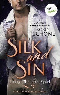 Cover Silk and Sin – Ein gefährliches Spiel