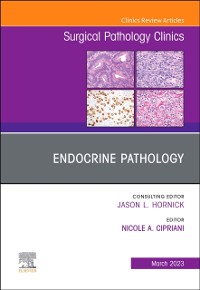Cover Endocrine Pathology, An Issue of Surgical Pathology Clinics, E-Book