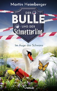 Cover Der Bulle und der Schmetterling - Im Auge des Schwans