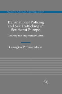 Cover Transnational Policing and Sex Trafficking in Southeast Europe