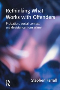 Cover Rethinking What Works with Offenders