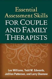 Cover Essential Assessment Skills for Couple and Family Therapists