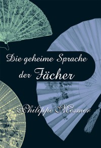 Cover Die geheime Sprache der Fächer