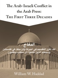 Cover Arab-Israeli Conflict in the Arab Press