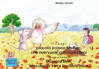 Cover La storia della poiana Matteo che non vuole cacciare i topi. Italiano-Inglese. / The story of the little Buzzard Ben, who doesn't like to catch mice. Italian-English.
