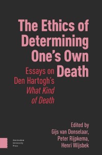 Cover Ethics of Determining One's Own Death