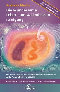 Cover Die wundersame Leber- und Gallenblasenreinigung