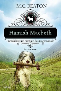 Cover Hamish Macbeth lässt sich nicht um den Finger wickeln