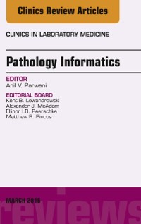 Cover Pathology Informatics, An Issue of the Clinics in Laboratory Medicine