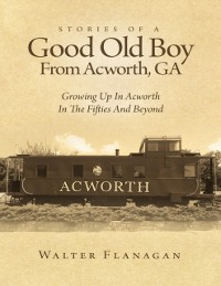 Cover Stories of a Good Old Boy from Acworth, Ga