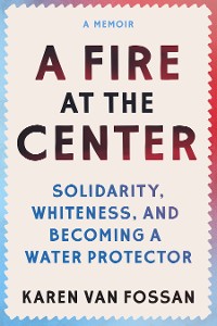 Cover A Fire at the Center