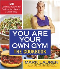 Cover You Are Your Own Gym: The Cookbook