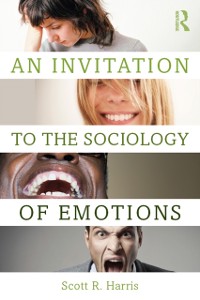 Cover An Invitation to the Sociology of Emotions