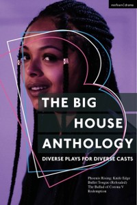 Cover Big House Anthology: Diverse Plays for Diverse Casts