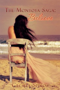 Cover The Montoya Saga: Believe