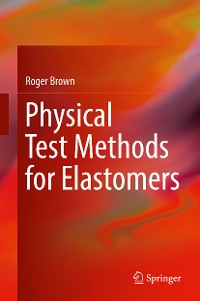 Cover Physical Test Methods for Elastomers