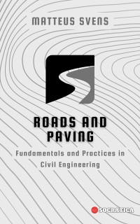 Cover Roads and Paving: Fundamentals and Practices in Civil Engineering