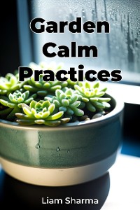 Cover Garden Calm Practices