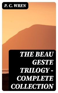 Cover The Beau Geste Trilogy - Complete Collection