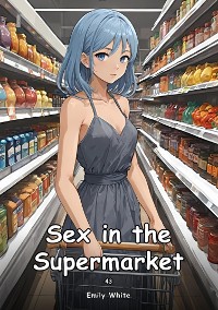 Cover Sex in the Supermarket. 43