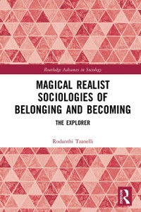 Cover Magical Realist Sociologies of Belonging and Becoming