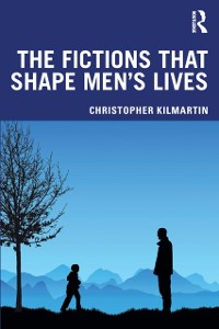 Cover Fictions that Shape Men's Lives