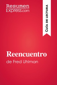 Cover Reencuentro de Fred Uhlman (Guía de lectura)