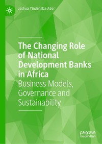 Cover The Changing Role of National Development Banks in Africa