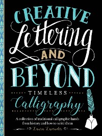 Cover Creative Lettering and Beyond: Timeless Calligraphy