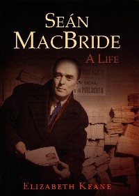 Cover Seán MacBride, A Life