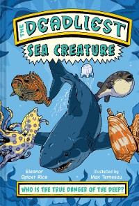 Cover The Deadliest: Sea Creature (The Deadliest)